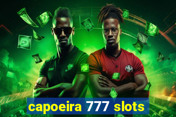 capoeira 777 slots